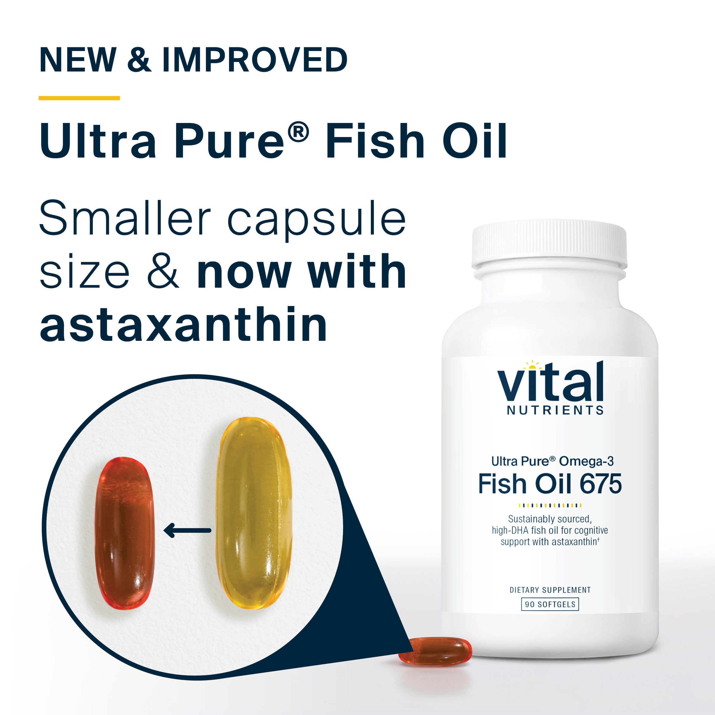 New + Improved Ultra Pure Fish Oil - Smaller Capsule size and now features astaxanthin.