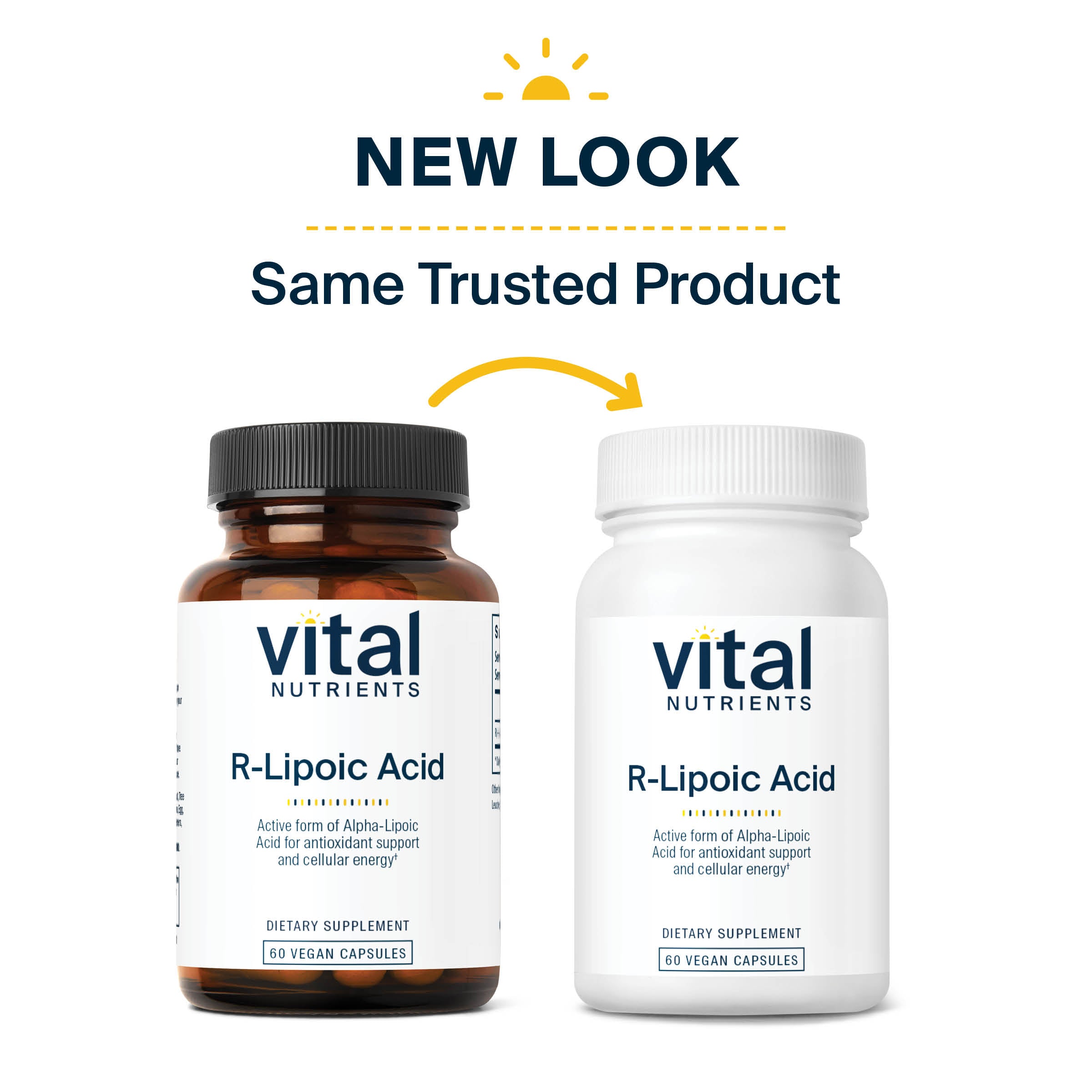 Vital Nutrients R-Lipoic Acid has a new look and is the same trusted product.